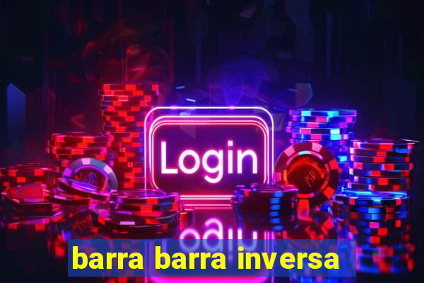 barra barra inversa - twitch